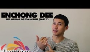 Enchong Dee - The Making of EDM Album (Part 7)