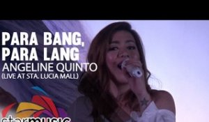 Angeline Quinto - Para Bang, Para Lang (@LoveAngelineQuinto Album Launch)