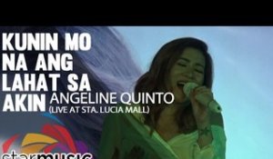 Angeline Quinto - Kunin Mo Na Ang Lahat Sa Akin (@LoveAngelineQuinto Album Launch)