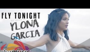 Ylona Garcia - Fly Tonight  (Official Music Video)