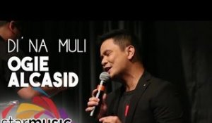 Ogie Alcasid - Di Na Muli (Album Presscon)