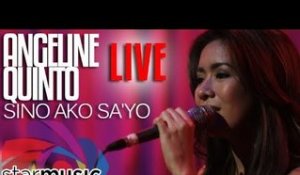 Angeline Quinto - Sino Ako Sa'Yo (LIVE)