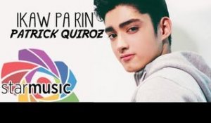 Patrick Quiroz - Ikaw Pa Rin (Audio) 