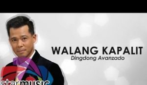 Dingdong Avanzado - Walang Kapalit (Official Lyric Video)