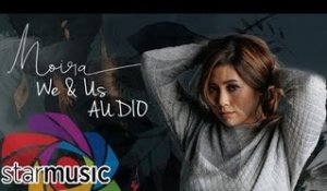 Moira Dela Torre - We & Us (Audio) 