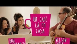 Um Café Lá em Casa com Duo GisBranco e Nelson Faria