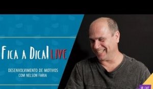 Fica a Dica LIVE II | Desenvolvimento de motivos | Nelson Faria