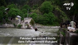 Effondrement d'un pont au Pakistan: au moins 5 morts