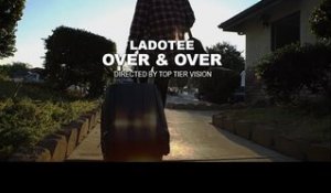 Over & Over by Ladotee (Official Music Video)