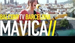 MAVICA - FIRE (BalconyTV)