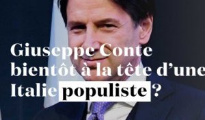 Italie : Giuseppe Conte, nouveau chef d'un gouvernement populiste ?