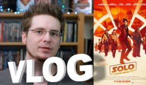 Vlog - Solo - A Star Wars Story