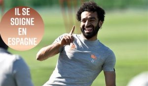 Mohamed Salah se soigne en Espagne