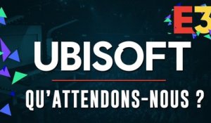 Qu'attend-t-on de UBISOFT ? | E3 2018