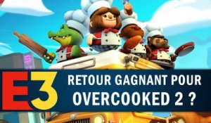 OVERCOOKED 2 : Retour gagnant ? | GAMEPLAY E3 2018