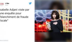 Isabelle Adjani soupçonnée de "blanchiment de fraude fiscale".
