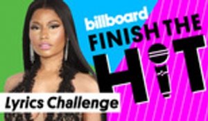 Finish The Hit: Nicki Minaj Lyrics Challenge | Billboard