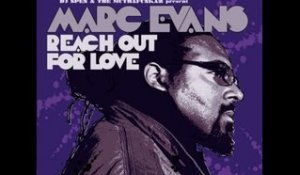 Marc Evans - Reach Out For Love (Muthafunkaz 12" Mix) [Full Length] 2008