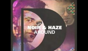 Noir and Haze - Around (Extended Version)