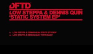 Low Steppa & Dennis Quin 'Turn Back'