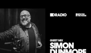 Defected In The House Radio Show: Guest Mix by Simon Dunmore - 10.03.17