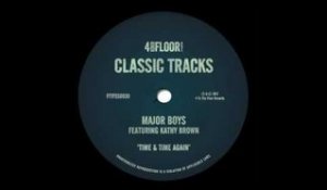 Major Boys featuring Kathy Brown 'Time & Time Again' (Junior Jack Mix)