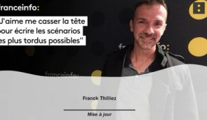 Franck Thilliez :"J'aime me casser la tête pour écrire les scénarios les plus tordus possibles"