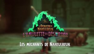Le Donjon de Naheulbeuk - L'Amulette du Désordre : teaser des méchants
