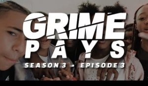 Grime Pays - Season 3 (Episode 3) | GRM Daily