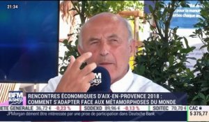 Rencontres économiques d'Aix-en-Provence 2018: Comment s'adapter face aux métamorphoses du monde ? - 06/07 (2/2)
