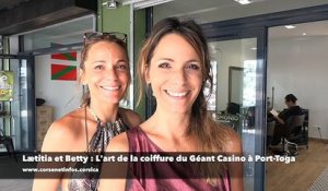 Lætitia et Betty : L'art de la coiffure du Géant Casino à Port-Toga