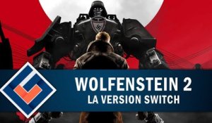 WOLFENSTEIN 2 : Que donne la version Nintendo Switch ? | GAMEPLAY FR