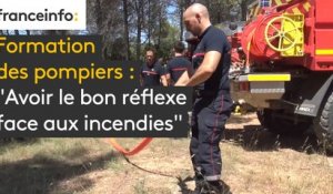 Formation des pompiers :  "Avoir le bon réflexe face aux incendies"