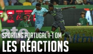 Sporting Portugal - OM (1-1) : Les réactions