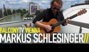 MARKUS SCHLESINGER - WAITING FOR (BalconyTV)