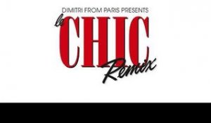 CHIC ‘I Want Your Love’ (Dimitri From Paris Remix) (2018 Remaster)