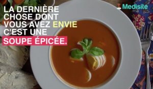 CANICULE : pour avoir moins chaud, buvez de la soupe !