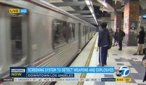 Pour la 1ère fois, les utilisateurs du métro à Los Angeles vont être scannés à Los Angeles comme dans les aéroports