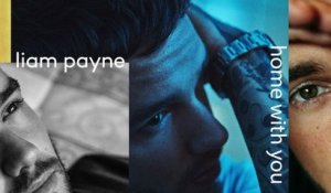 Liam Payne - Home With You