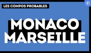 Monaco-Marseille : les compos probables