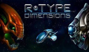 R-Type Dimensions - Trailer d'annonce PC et Switch