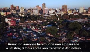 Le Paraguay ramène à Tel-Aviv son ambassade en Israël