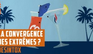 La convergence des extrêmes - DÉSINTOX - 10/09/2018