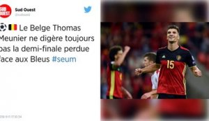Football : Le Belge Thomas Meunier a toujours le "seum" après la demi-finale perdue contre les Bleus