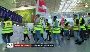 Grève à Ryanair : les menaces du patron