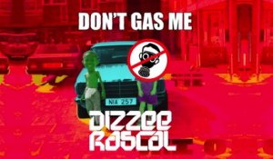 Dizzee Rascal - Don't Gas Me