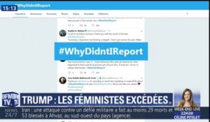 #WhyDidntIReport les féministes réagissent massivement à un nouveau tweet de Donald Trump
