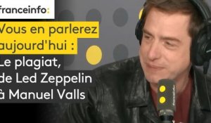 Le plagiat, de Led Zeppelin à Manuel Valls