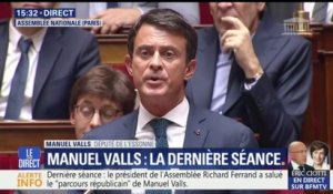 Les derniers mots de Manuel Valls à l'Assemblée nationale: "Je voudrais exprimer ma reconnaissance à la politique"