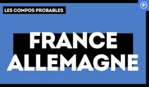 France - Allemagne : les compositions probables